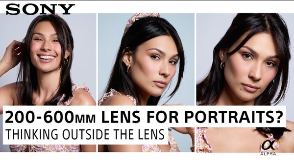 Sony 200-600mm f/5.6–6.3 G For Portraits