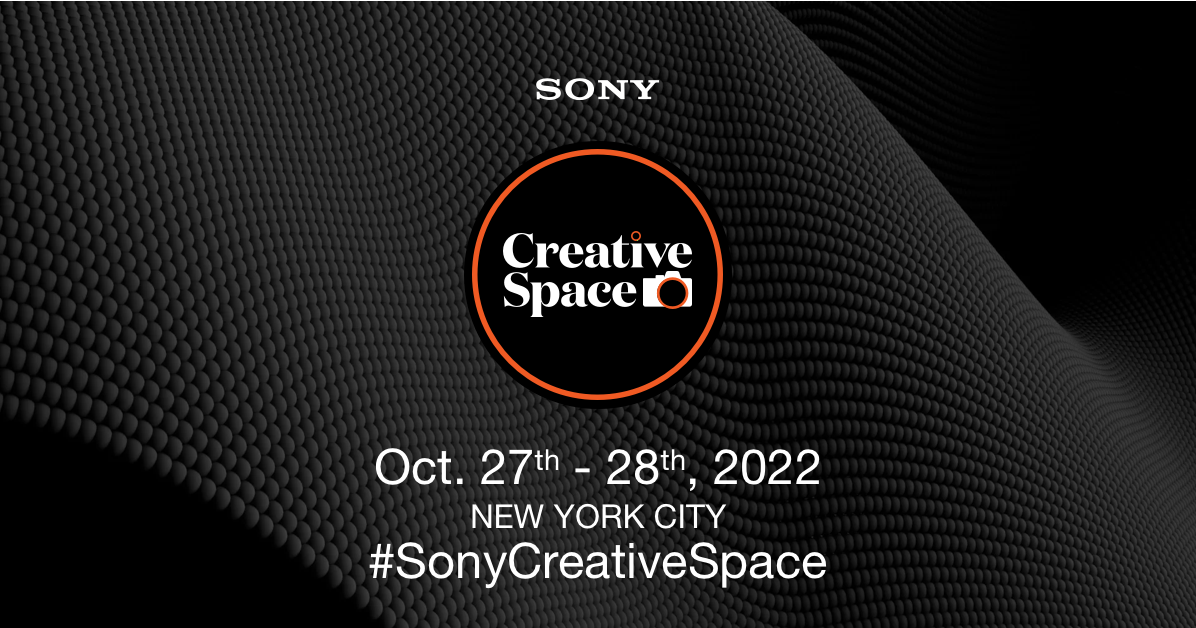 Sony Creative Space 2022 | The Creator's Playground | Sony | Alpha Universe
